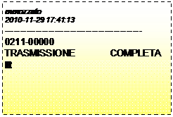 Casella di testo: mmozzato
2010-11-29 17:41:13
--------------------------------------------
0211-00000
TRASMISSIONE     COMPLETA HR661
